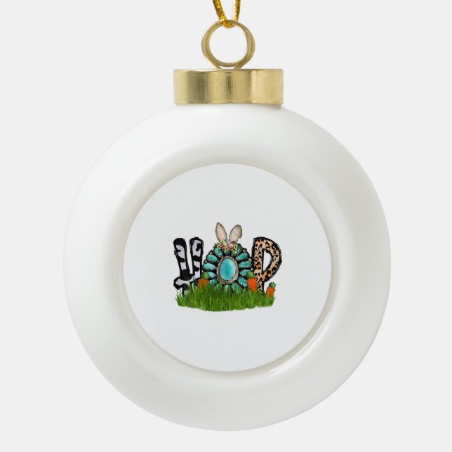 Hop Easter Ceramic Ball Christmas Ornament (Front)