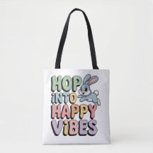 Hop Into Happy Vibes Easter Bunny Tote Bag Cute Ra
