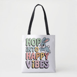 Hop Into Happy Vibes Easter Bunny Tote Bag Cute Ra