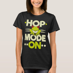 Hop Mode On Red Eyed Tree Frog  Toad Amphibian Tad T-Shirt