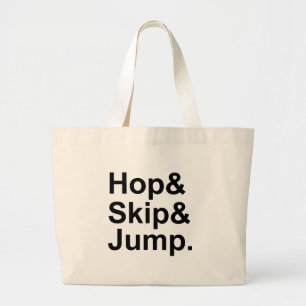 Hop Skip Jump Short Distance Idiom Activity Large Tote Bag