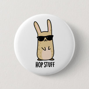 Hop Stuff Funny Bunny Rabbit Pun 6 Cm Round Badge