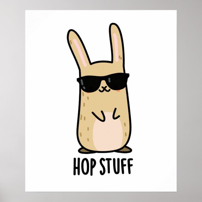 Hop Stuff Funny Bunny Rabbit Pun  Poster (Front)
