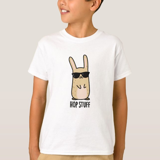 Hop Stuff Funny Bunny Rabbit Pun  T-Shirt (Front)