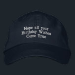 "Hope All Your Birthday Wishes Come True" text Hat<br><div class="desc">This navy cotton cap features the heartfelt quote "Hope all your birthday wishes come true, " elegantly embroidered to convey warm birthday wishes. Designed with an adjustable strap, it offers a comfortable fit for all sizes. Crafted from durable cotton, this cap combines practicality with a meaningful message, making it an...</div>