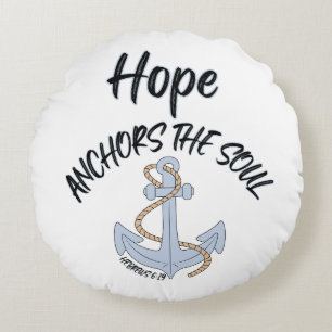 Hope Anchors The Soul Bible Quote Round Cushion