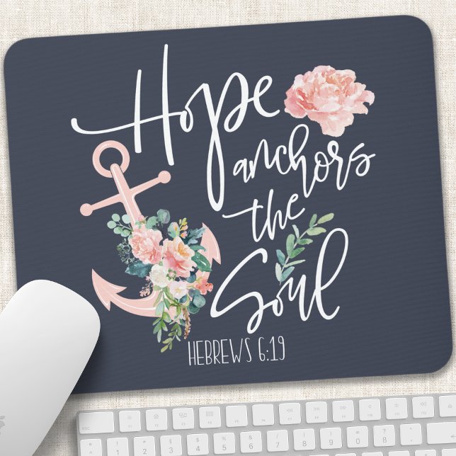 Hope Anchors The Soul Floral Religious Mouse Pad (Creator Uploaded)