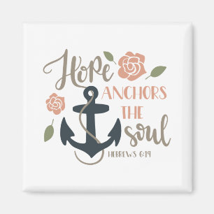 Hope anchors the soul magnet