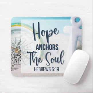 Hope Anchors the Soul Mouse Pad
