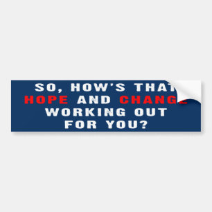Hope And Change Bumper Sticker