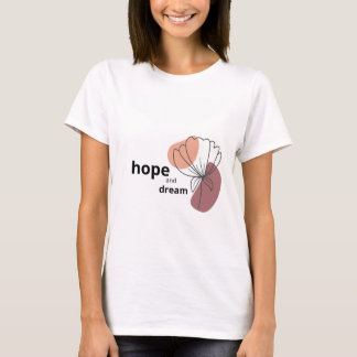Hope and Dream T-Shirt