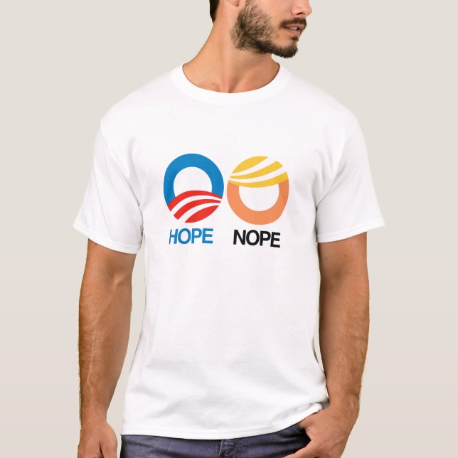 Hope and Nope -- Anti-Trump Design - T-Shirt (Front)