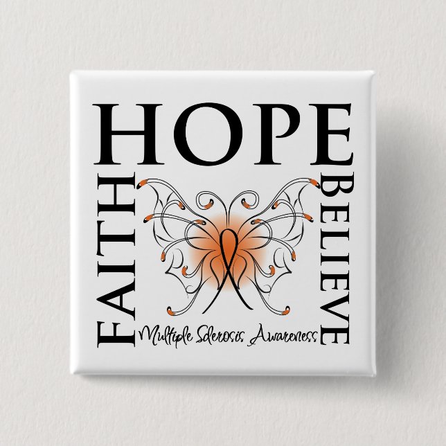 Hope Believe Faith - Multiple Sclerosis 15 Cm Square Badge (Front)