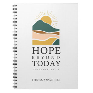 Hope Beyond Today Journal
