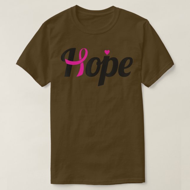 Hope Breast Cancer Awareness  For Breast Cancer Mo T-Shirt (Design Front)