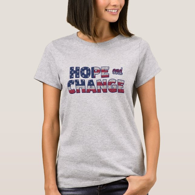 Hope & Change Patriotic American Flag 4th of July T-Shirt (Front)