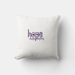 hope changes everything custom throw pillow design