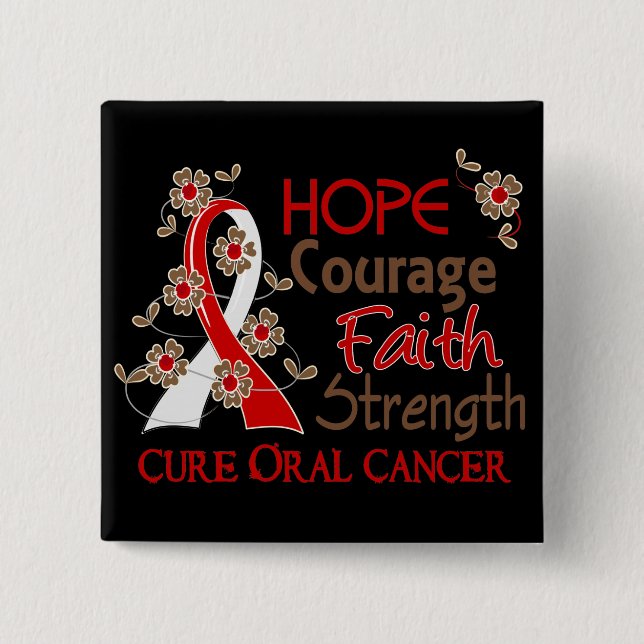 Hope Courage Faith Strength 3 Oral Cancer 15 Cm Square Badge (Front)