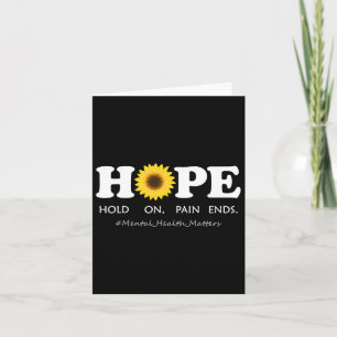 Hope Depression Mental Health Awareness - Hold On  Card