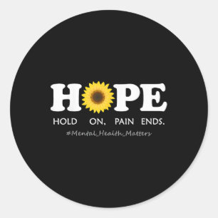 Hope Depression Mental Health Awareness - Hold On, Classic Round Sticker
