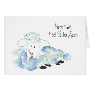 Hope Ewe (you) feel better soon!