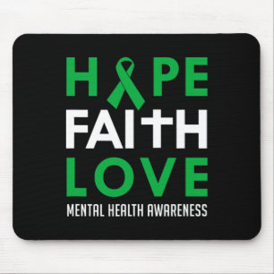 Hope Faith Love Green Ribbon Mental Health Awarene Mouse Pad