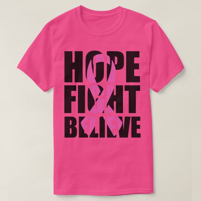 HOPE FIGHT BELIEVE T-Shirt (Design Front)