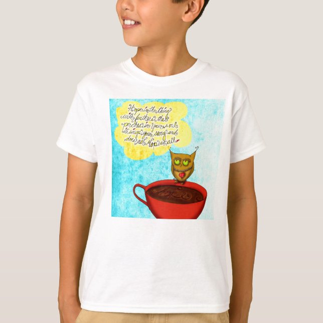 Hope floats Coffee Love T-Shirt (Front)