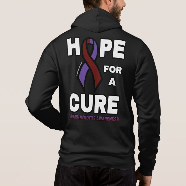 Hope For A Cure...Arachnoiditis Hoodie (Back)