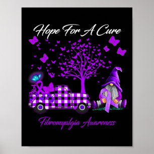 Hope For A Cure Fibromyalgia Awareness Gifts Poster