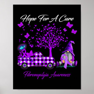 Hope For A Cure Fibromyalgia Awareness Gifts  Poster
