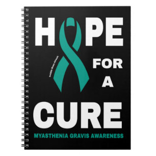 Hope For A Cure...Myasthenia Gravis Notebook