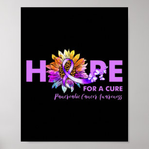 Hope For A Cure Pancreatic Cancer Awareness Sunflo Poster
