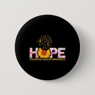 Hope for a World with out Childhood Cancer Be a Ho 6 Cm Round Badge