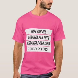 Hope For All T-Shirt