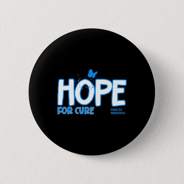 Hope for Cure Diabetes Awareness  6 Cm Round Badge (Front)
