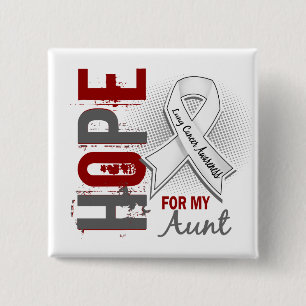 Hope For My Aunt Lung Cancer 15 Cm Square Badge