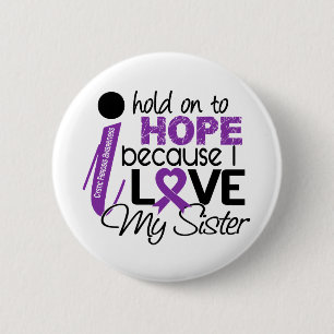 Hope For My Sister Cystic Fibrosis 6 Cm Round Badge