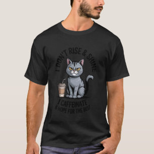 Hope for The Best Coffee Cat Morning Caffeine Love T-Shirt