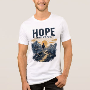Hope Forges New Paths T-Shirt Design Tri-Blend Shirt