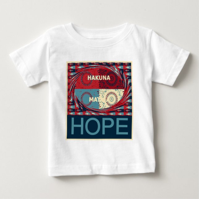 Hope Hakunamatata Lovely Inspirational Edgy vector Baby T-Shirt (Front)