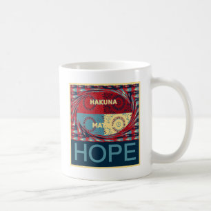 Hope Hakunamatata Lovely Inspirational Edgy vector Coffee Mug