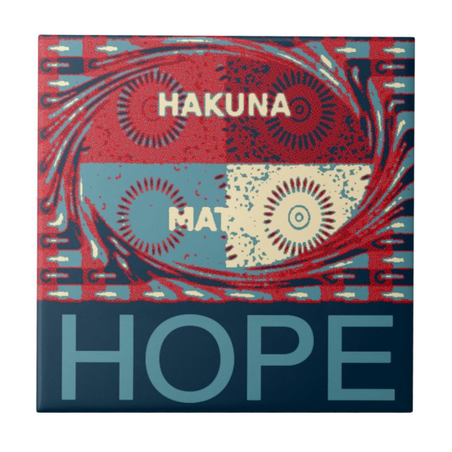 Hope Hakunamatata Lovely Inspirational Edgy vector Tile (Front)