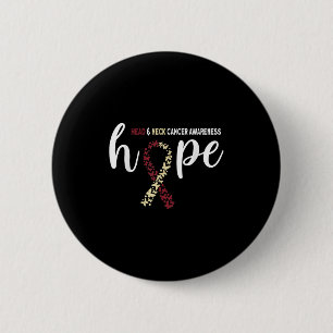 Hope Head And Neck Cancer Awareness  6 Cm Round Badge