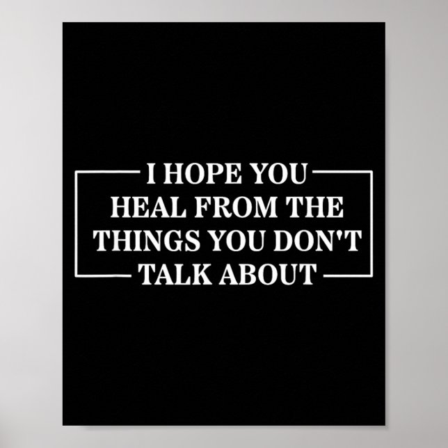 Hope Heal From The Things Dont Talk About Poster (Front)
