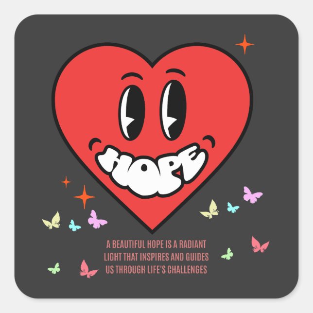 Hope Heart | Positive Message | Self Love Square Sticker (Front)