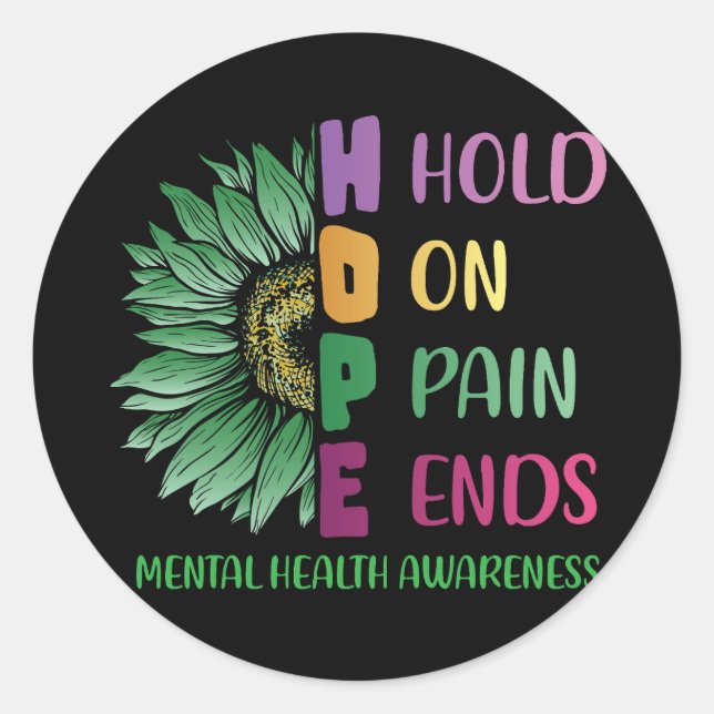 HOPE Hold On Pain Ends Mental Health Awareness Classic Round Sticker (Front)