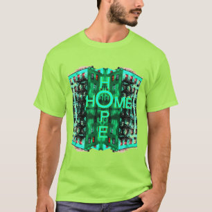 Hope Home  T-Shirt
