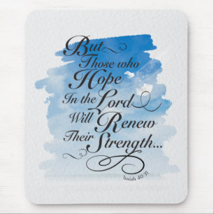 Hope in the Lord - Isaiah 40  Mouse Pad