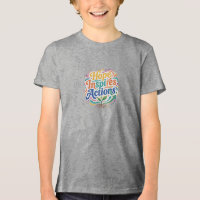 Hope Inspires Actions Inspirational Graphic T-Shir
